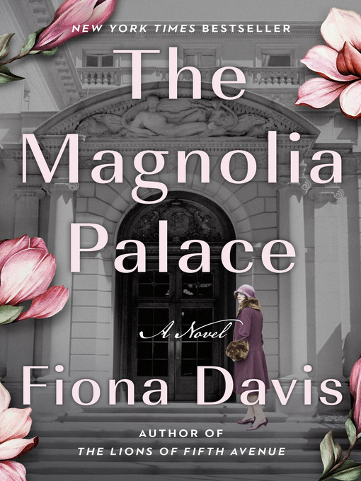 Title details for The Magnolia Palace by Fiona Davis - Available